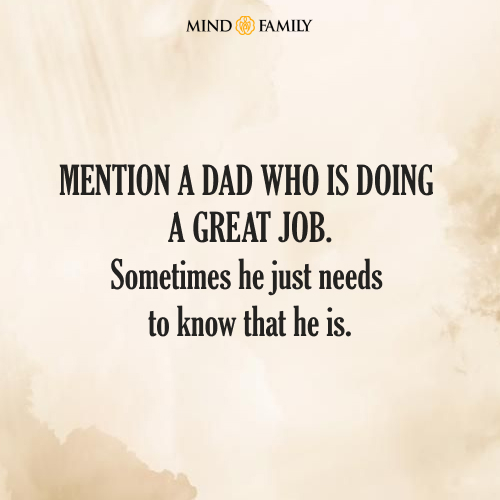 Mention A Dad Who Is Doing A Great Job