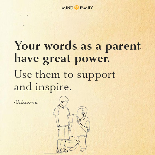 Your Words As A Parent Have Great Power