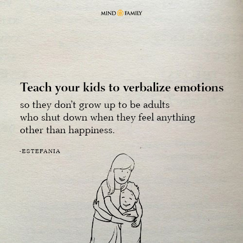 Teach Your Kids To Verbalize Emotions