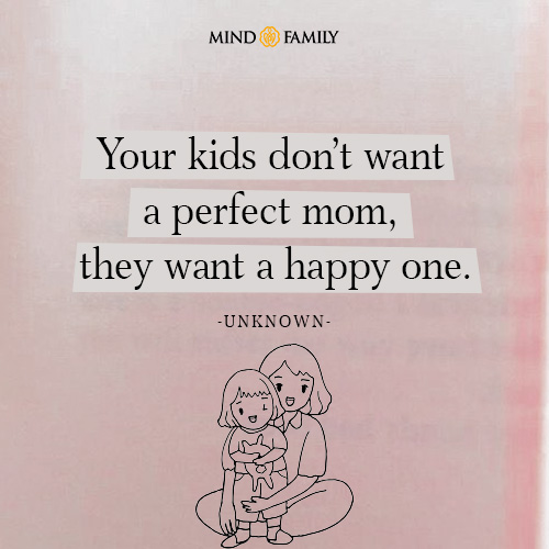 Your Kids Dont Want A Perfect Mom