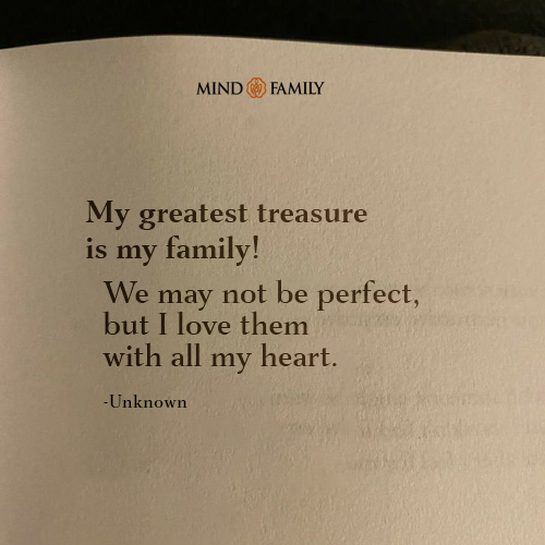 My Greatest Treasure Is My Family