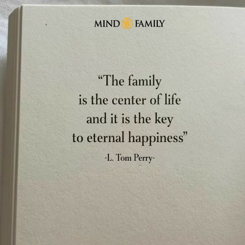 The Family Is The Center Of Life