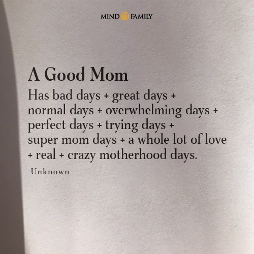 A Good Mom Has Bad Days