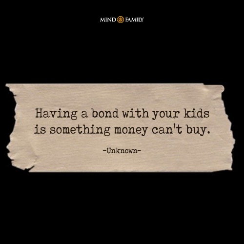 Having A Bond With Your Kids