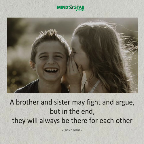 A Brother And Sister May Fight And Argue