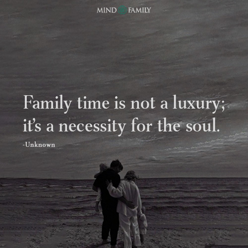 Family Time Is Not A Luxury