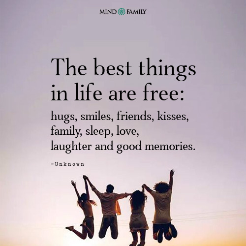 The Best Things In Life Are Free