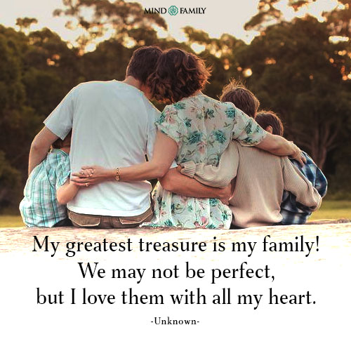 My Greatest Treasure Is My Family