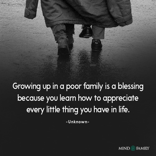 Growing Up In A Poor Family Is A Blessing