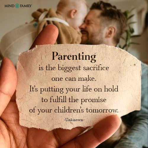 Parenting Is The Biggest Sacrifice