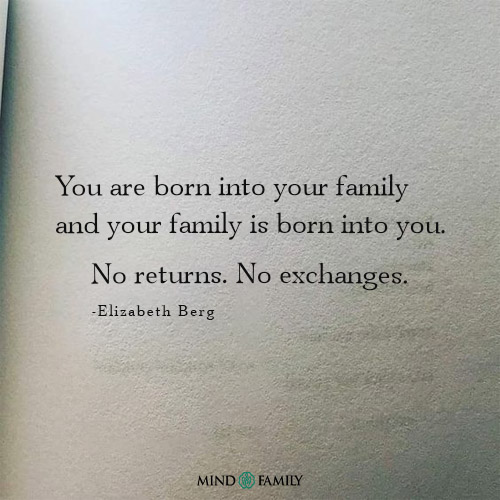 You Are Born Into Your Family