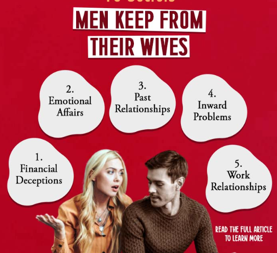 10 Secrets Men Keep From Their Wives And Red Flags To Be Aware of!