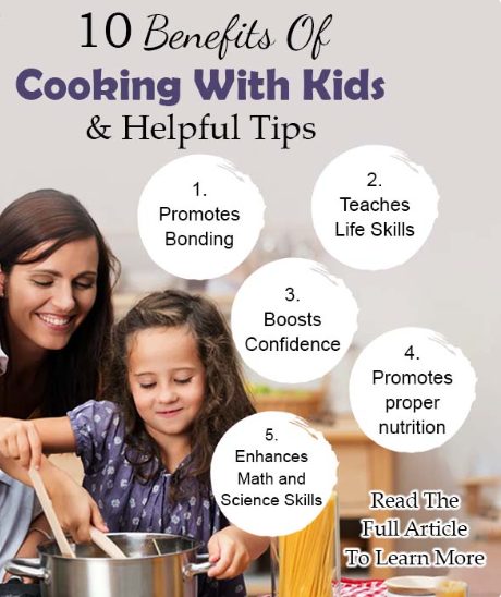 10 Benefits Of Cooking With Kids And Helpful Tips For You