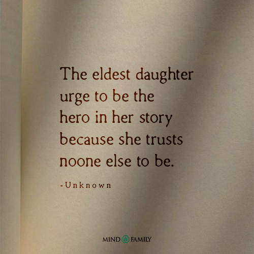 The Eldest Daughter Urge To Be The Hero