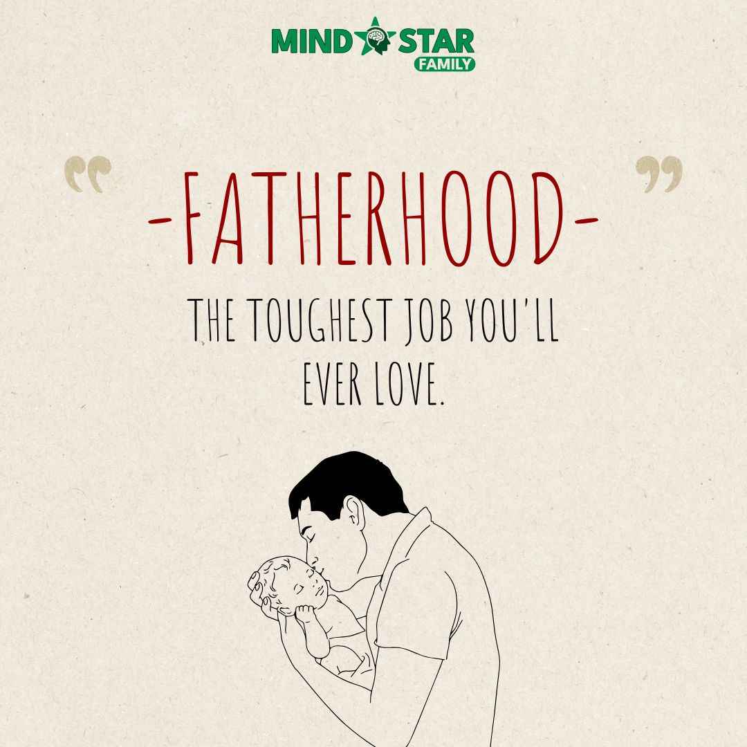 Fatherhood: The toughest job