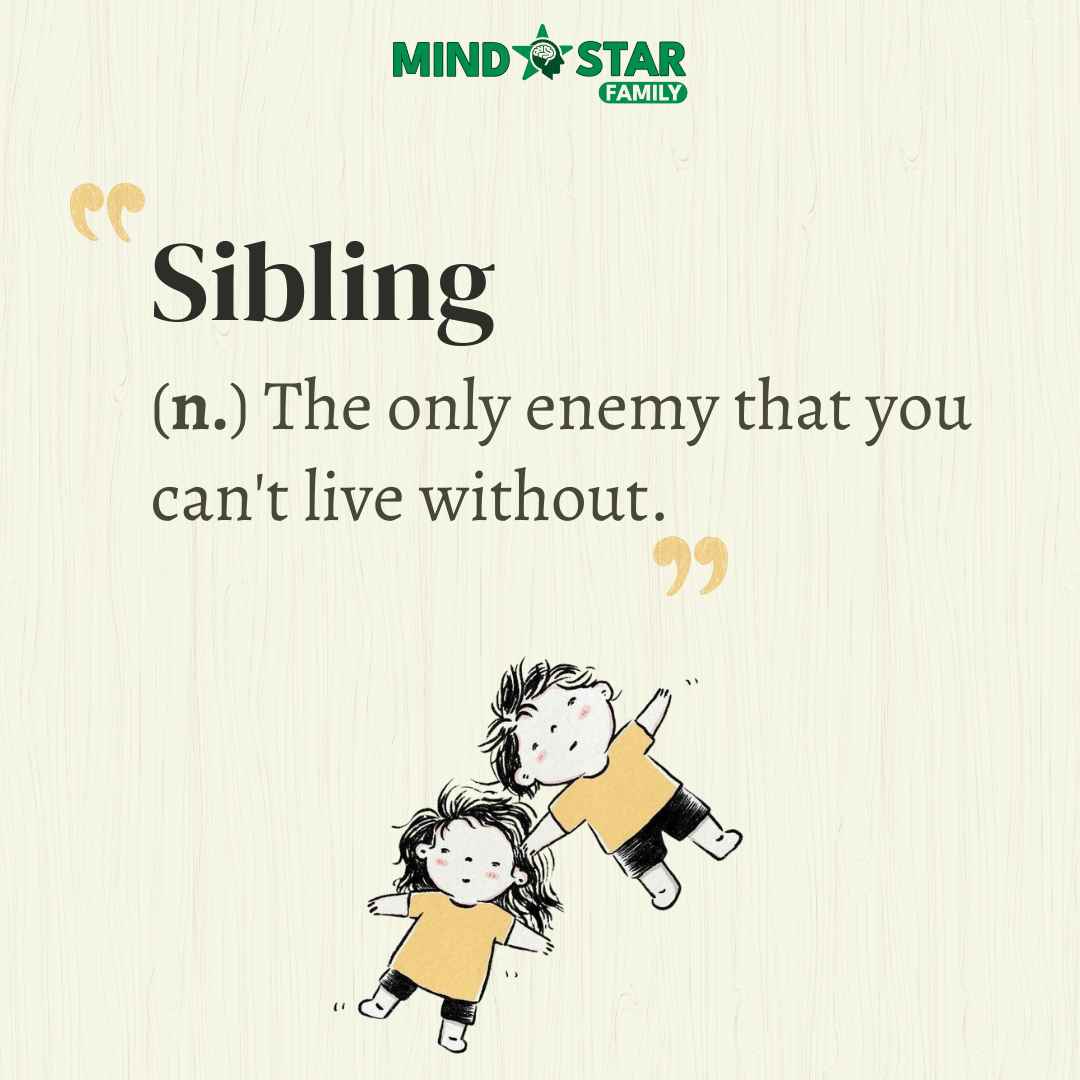 Sibling: The only enemy