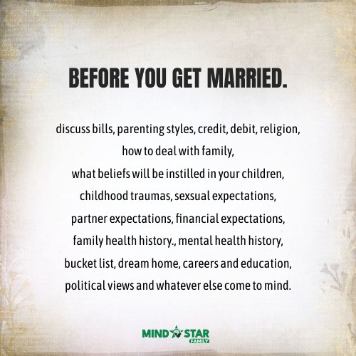 BEFORE YOU GET MARRIED: Discuss bills, parenting styles, credit, debet..