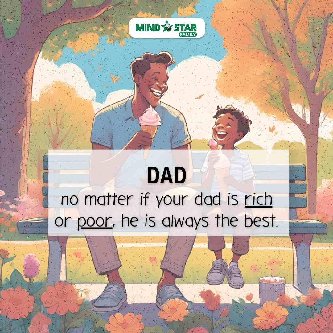 No matter if your dad is rich or poor