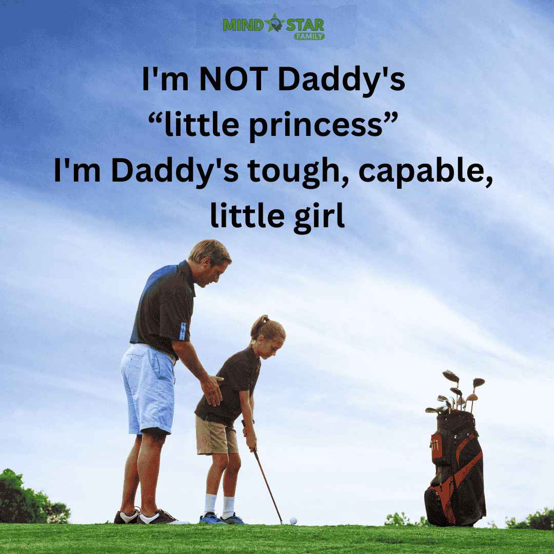 I’m not daddy’s little princess