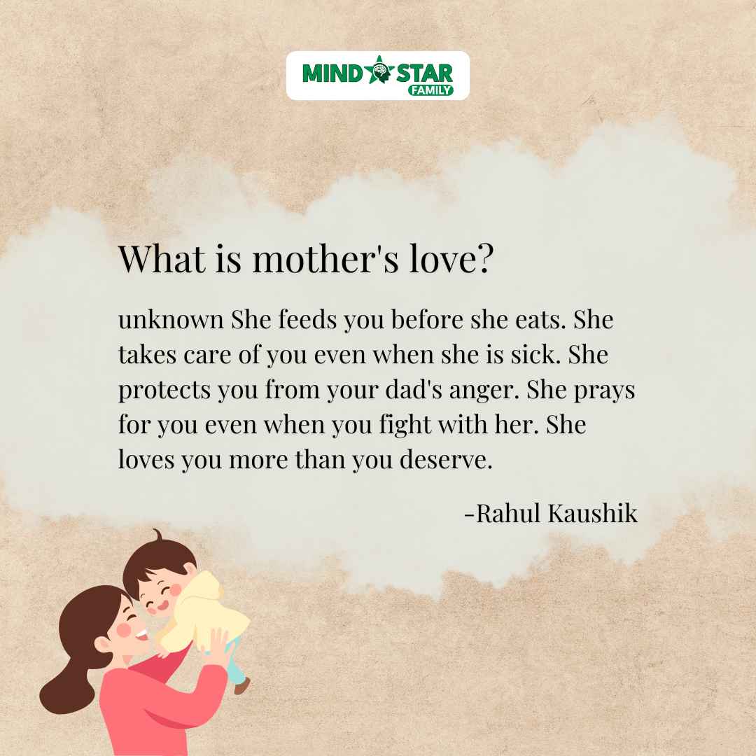 What is mother’s love?